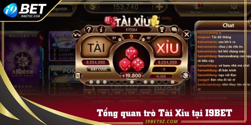 Tổng quan trò Tài Xỉu tại I9BET