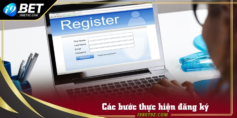 Quy trình thực hiện đăng ký I9bet cực kỳ đơn giản và nhanh chóng